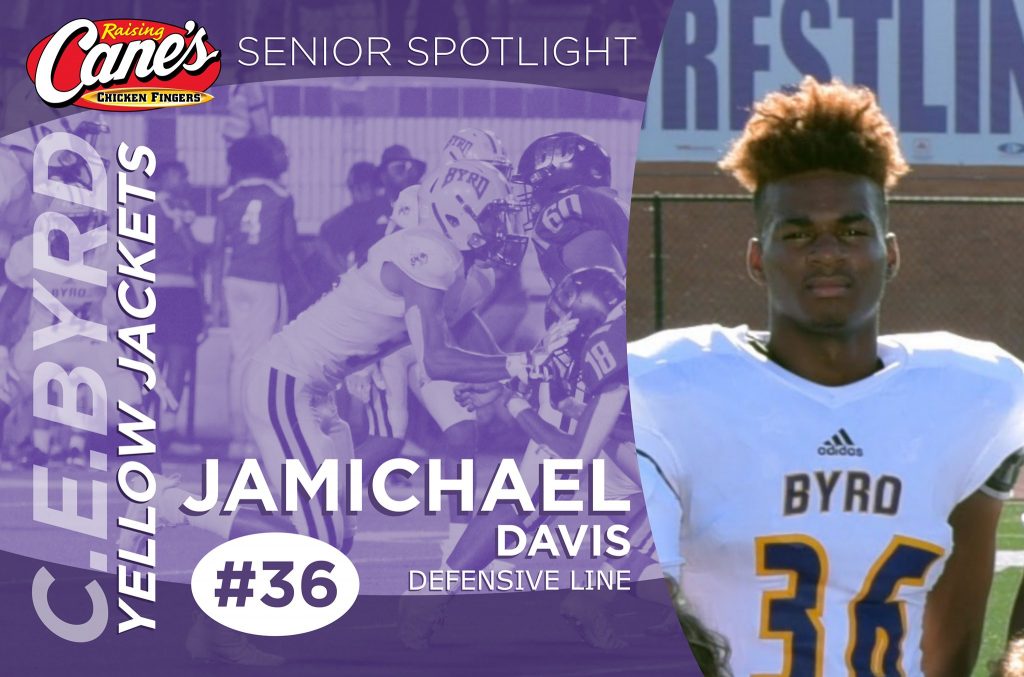 Raising Cane’s Senior Spotlight No. 36 JaMichael Davis CE Byrd High